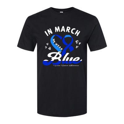 In March We Wear Blue Ribbon Colon Cancer Awareness Gift Softstyle CVC T-Shirt