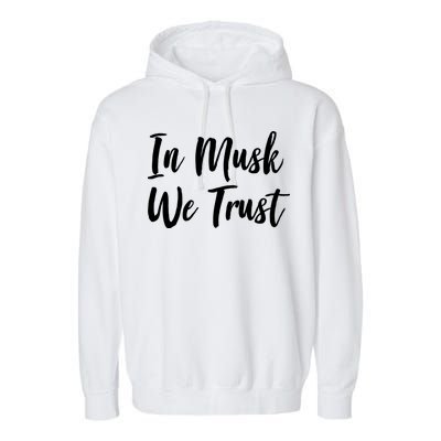 In Musk We Trust Elon Garment-Dyed Fleece Hoodie