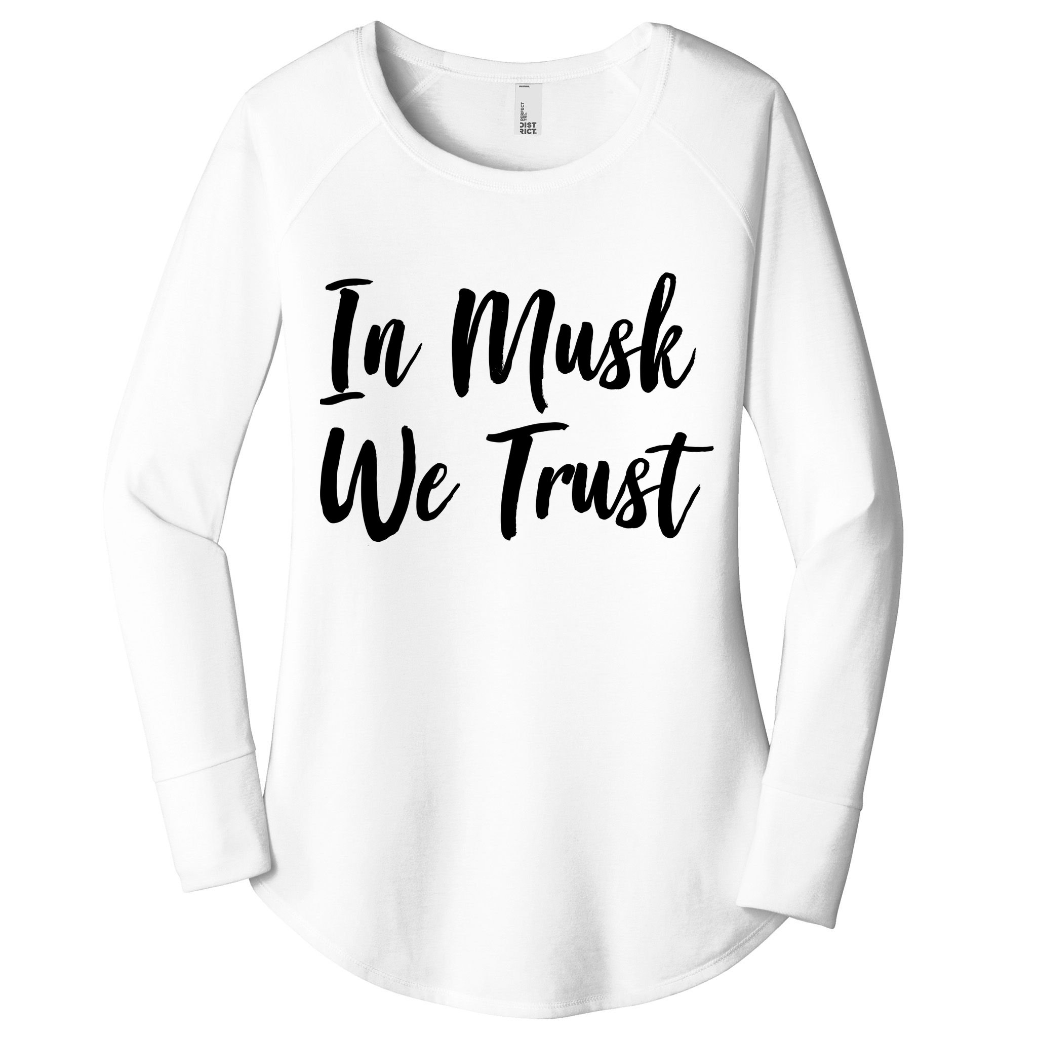 In Musk We Trust Elon Women's Perfect Tri Tunic Long Sleeve Shirt