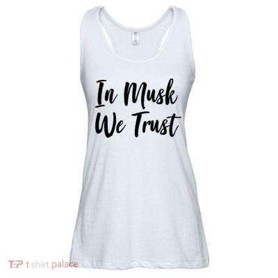 In Musk We Trust Elon Ladies Essential Flowy Tank