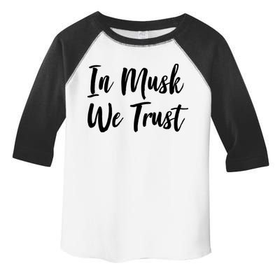 In Musk We Trust Elon Toddler Fine Jersey T-Shirt