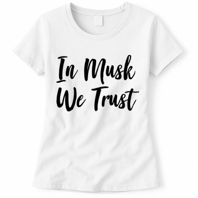 In Musk We Trust Elon Womens T-Shirt