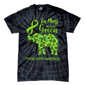 In May We Wear Green Mental Health Awareness Elephant Women Tie-Dye T-Shirt