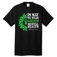 In May We Wear Green Mental Health Awareness Tall T-Shirt