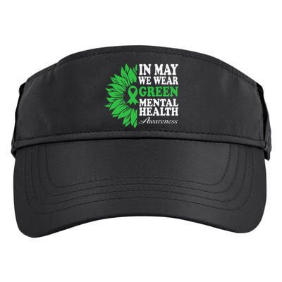 In May We Wear Green Mental Health Awareness Adult Drive Performance Visor