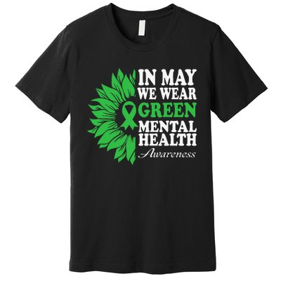 In May We Wear Green Mental Health Awareness Premium T-Shirt