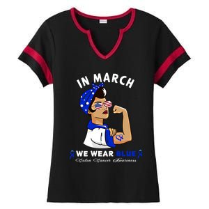 In March We Wear Blue Colon Cancer Awareness Gift Ladies Halftime Notch Neck Tee