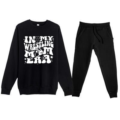 In My Wrestling Mom Era Wrestling Mama Groovy Sports Parent Gift Premium Crewneck Sweatsuit Set