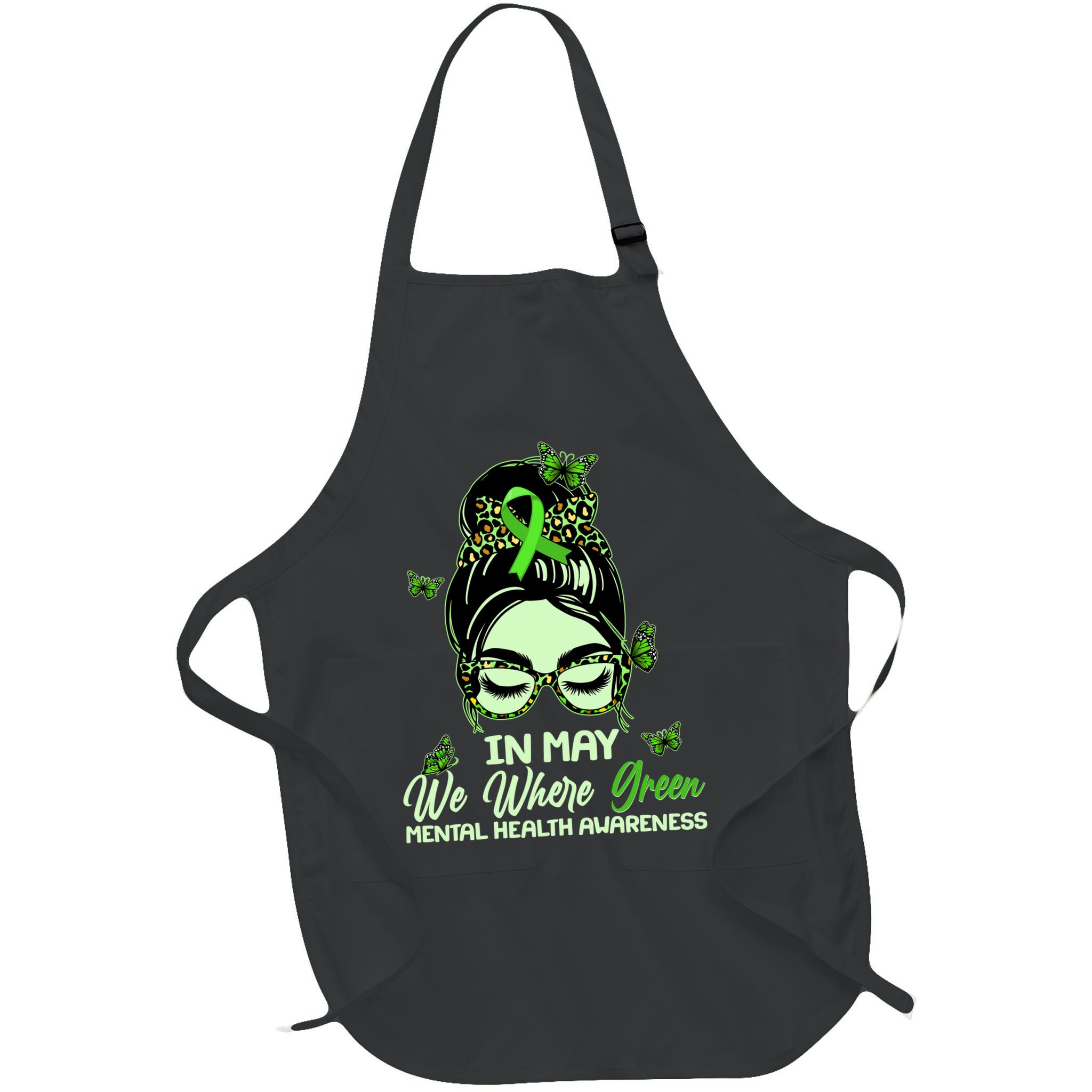 In May We Where Green Mental Health Awareness Apron