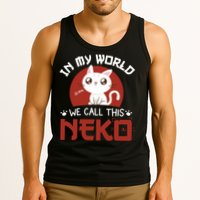 In My World We Call This Neko Tank Top