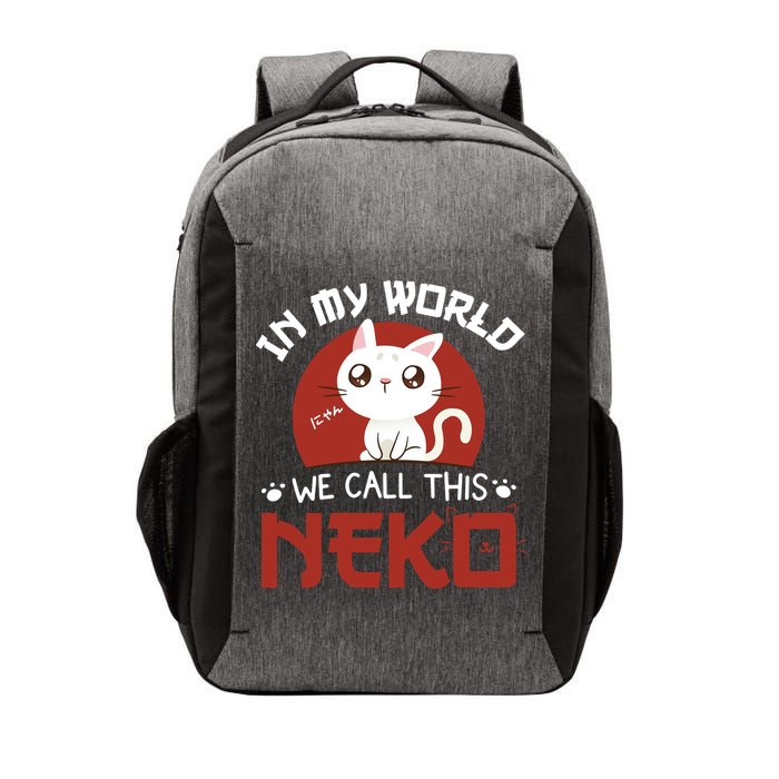 In My World We Call This Neko Vector Backpack