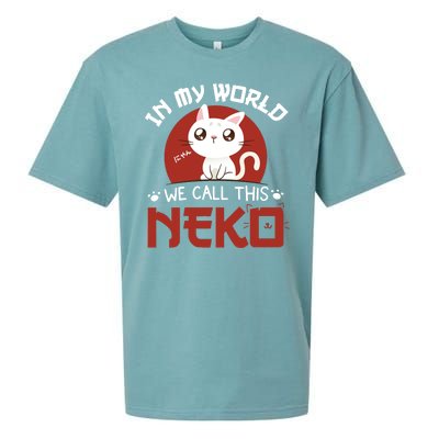 In My World We Call This Neko Sueded Cloud Jersey T-Shirt