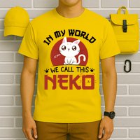 In My World We Call This Neko T-Shirt