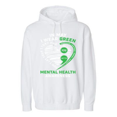 In May We Wear Green Semicolon Mental Health Awareness Month Garment-Dyed Fleece Hoodie