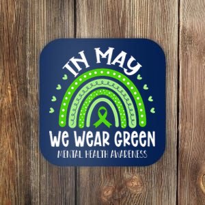 In May We Wear Green Mental Health Awareness Coaster