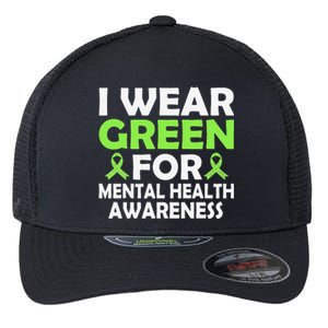 In May We Wear Green Mental Health Awareness Month Flexfit Unipanel Trucker Cap