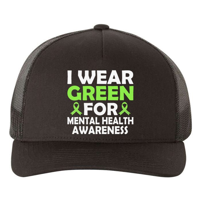 In May We Wear Green Mental Health Awareness Month Yupoong Adult 5-Panel Trucker Hat