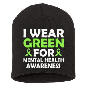 In May We Wear Green Mental Health Awareness Month Short Acrylic Beanie