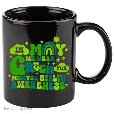 In May We Wear Green Retro Mental Health Awareness Month 11oz C Handle Ceramic Mug