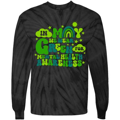In May We Wear Green Retro Mental Health Awareness Month Tie-Dye Long Sleeve Shirt