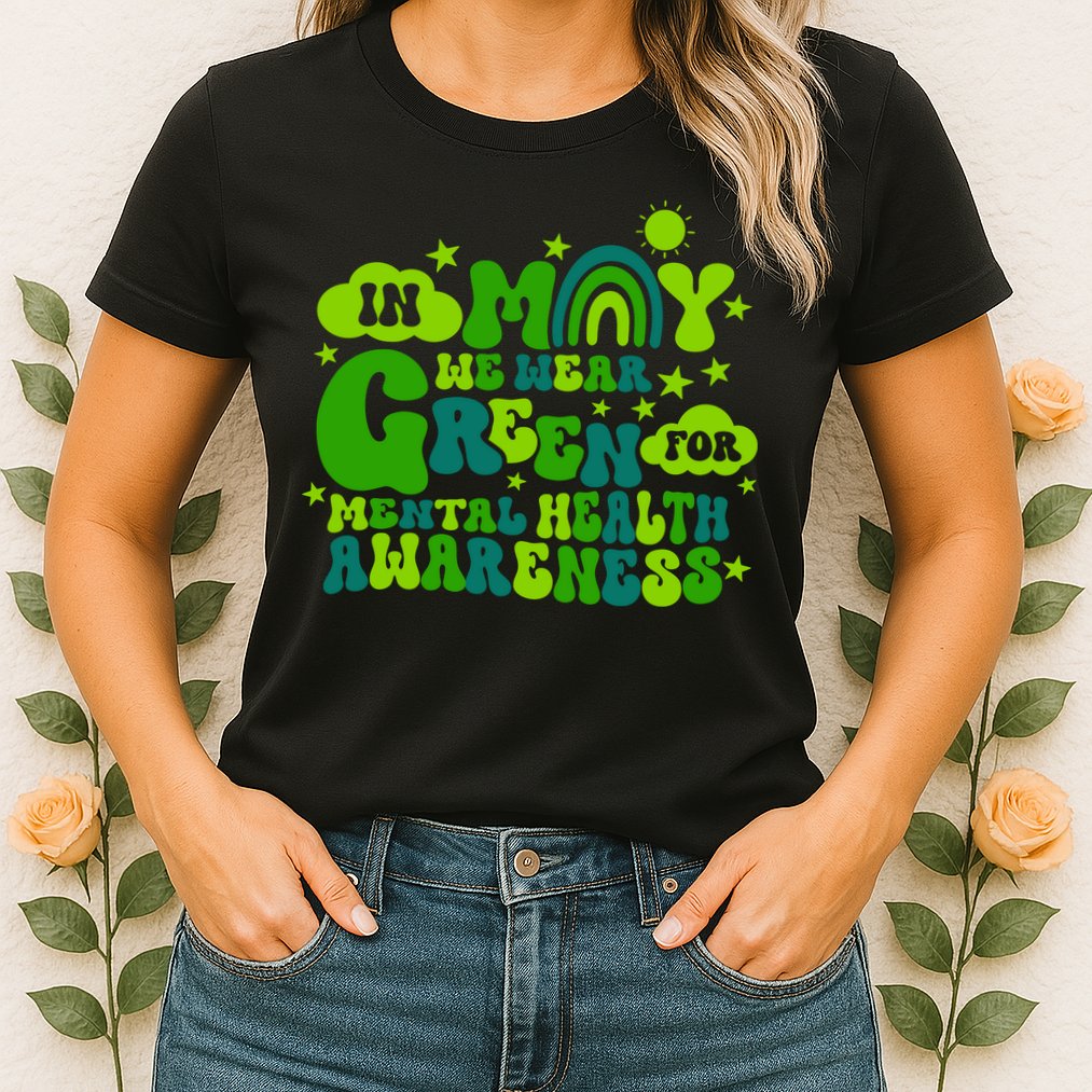 In May We Wear Green Retro Mental Health Awareness Month Womens T-Shirt