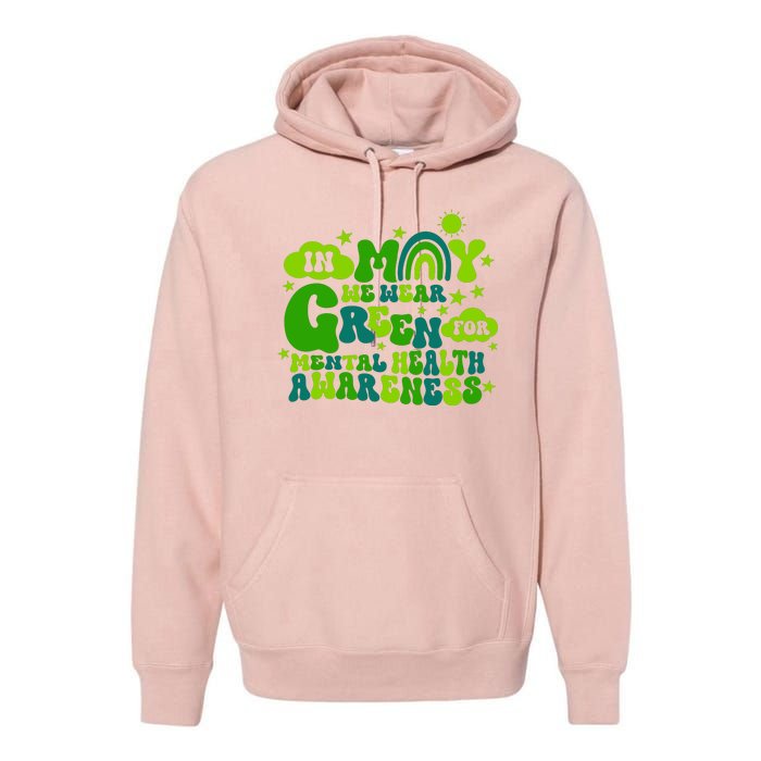 In May We Wear Green Retro Mental Health Awareness Month Premium Hoodie