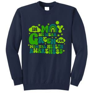 In May We Wear Green Retro Mental Health Awareness Month Tall Sweatshirt