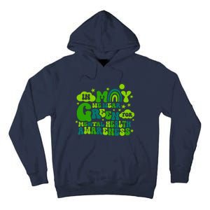 In May We Wear Green Retro Mental Health Awareness Month Tall Hoodie