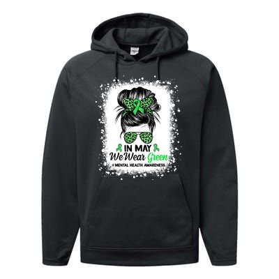 In May We Wear Green Mental Health Awareness Messy Bun Performance Fleece Hoodie