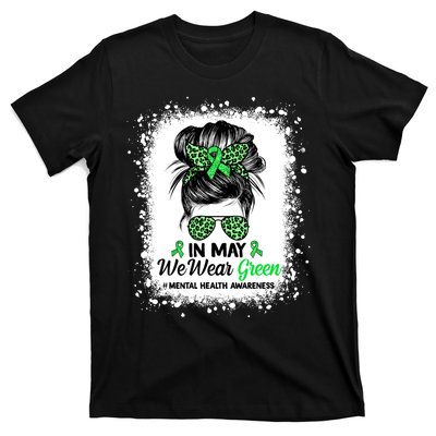 In May We Wear Green Mental Health Awareness Messy Bun T-Shirt