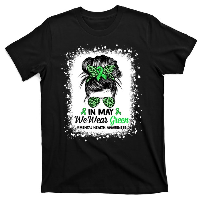 In May We Wear Green Mental Health Awareness Messy Bun T-Shirt