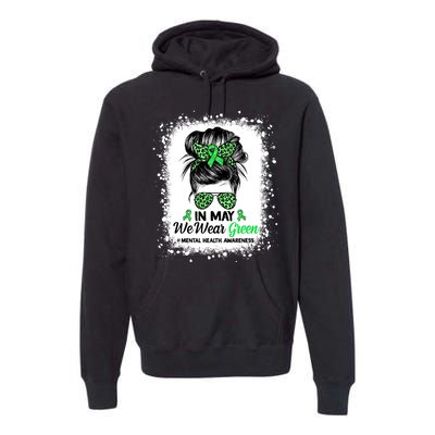 In May We Wear Green Mental Health Awareness Messy Bun Premium Hoodie