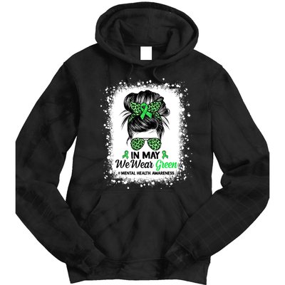 In May We Wear Green Mental Health Awareness Messy Bun Tie Dye Hoodie