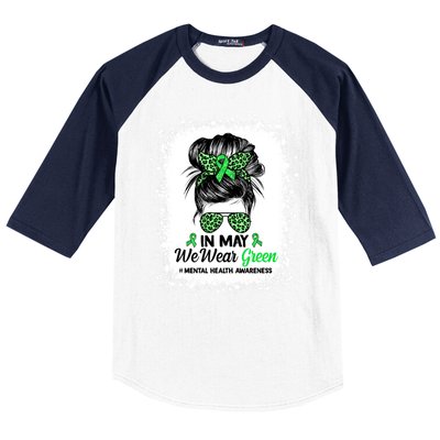 In May We Wear Green Mental Health Awareness Messy Bun Baseball Sleeve Shirt