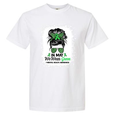 In May We Wear Green Mental Health Awareness Messy Bun Garment-Dyed Heavyweight T-Shirt