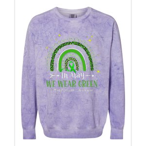 In May We Wear Green Rainbow Mental Health Awareness  Colorblast Crewneck Sweatshirt