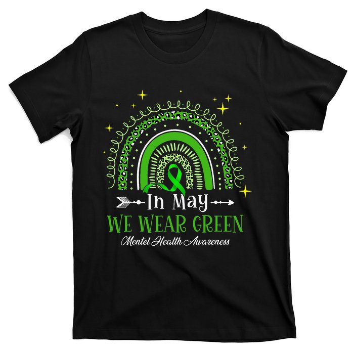 In May We Wear Green Rainbow Mental Health Awareness  T-Shirt