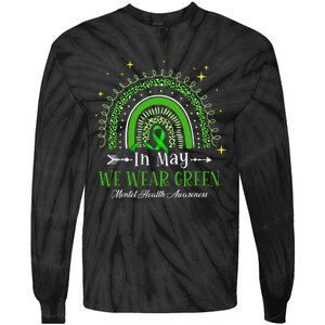 In May We Wear Green Rainbow Mental Health Awareness  Tie-Dye Long Sleeve Shirt