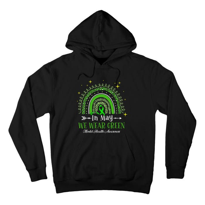 In May We Wear Green Rainbow Mental Health Awareness  Tall Hoodie