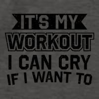 It's My Workout I Can Cry If I Want To Funny Gym Clothes Vector Backpack