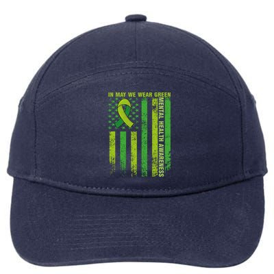 In May We Wear Green Tal Health Awareness American Flag Gift 7-Panel Snapback Hat