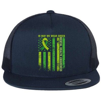 In May We Wear Green Tal Health Awareness American Flag Gift Flat Bill Trucker Hat