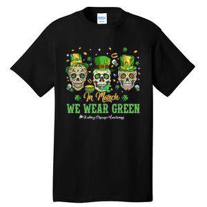 In March We Wear Green Tall T-Shirt