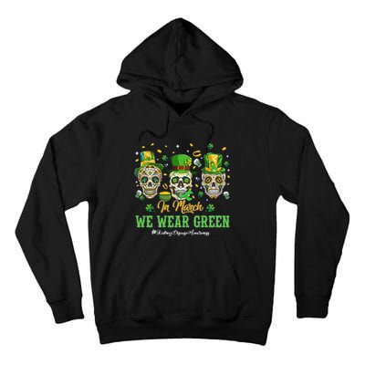 In March We Wear Green Tall Hoodie