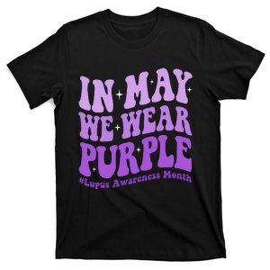 In May We Wear Purple Lupus Awareness Month Groovy T-Shirt