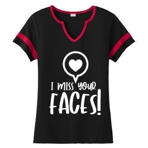 I Miss Your Faces Zoom Meeting Ladies Halftime Notch Neck Tee