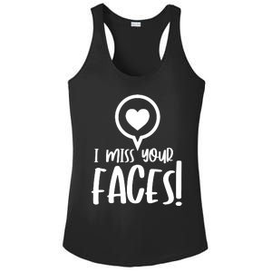 I Miss Your Faces Zoom Meeting Ladies PosiCharge Competitor Racerback Tank