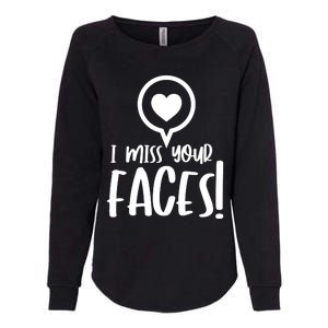 I Miss Your Faces Zoom Meeting Womens California Wash Sweatshirt