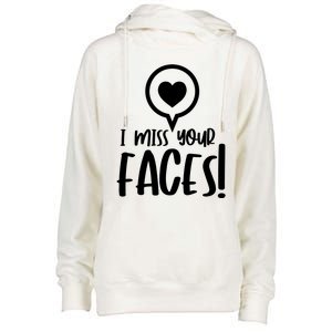 I Miss Your Faces Zoom Meeting Womens Funnel Neck Pullover Hood