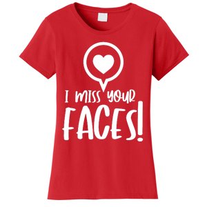 I Miss Your Faces Zoom Meeting Women's T-Shirt